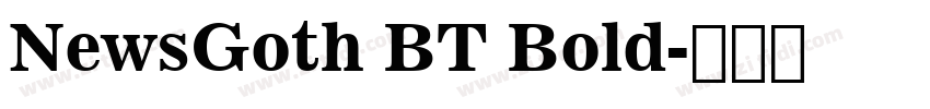 NewsGoth BT Bold字体转换 NewsGoth BT Bold字体转换